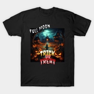 Full Moon Trick or Treat T-Shirt